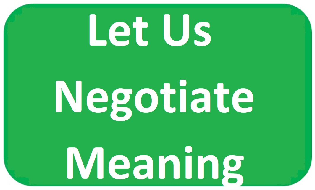 Let Us Negotiate Meaning